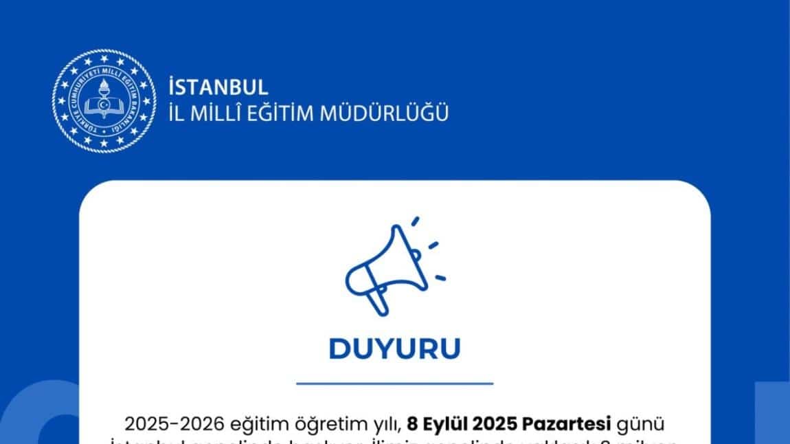 ️ 2025-2026 eğitim öğretim yılı 8 Eylül Pazartesi günü başlıyor. 